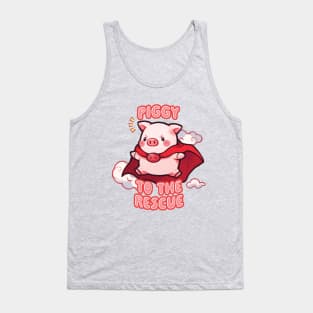 Piggy To The Rescue! Tank Top